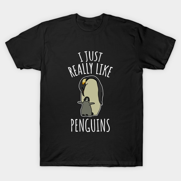 I Just Really Like Penguins T-Shirt by LunaMay